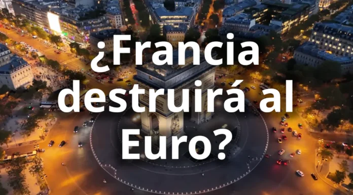 ¿Francia destruirá al Euro?
