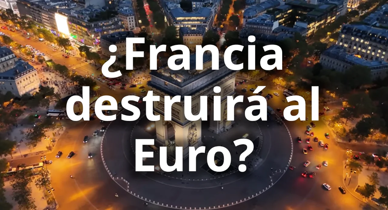 ¿Francia destruirá al Euro?